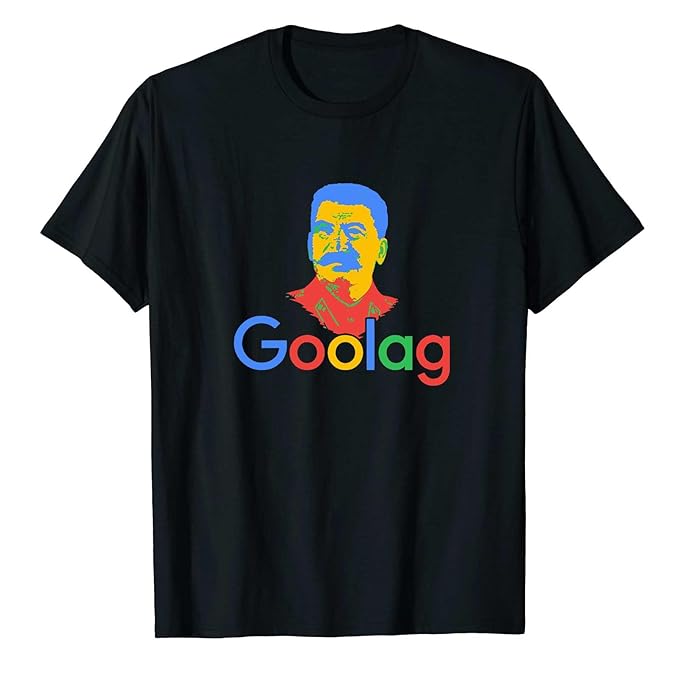 APSRA TRADER Goolag Stalin Gulag Political Dark Humor Women Man T-Shirt